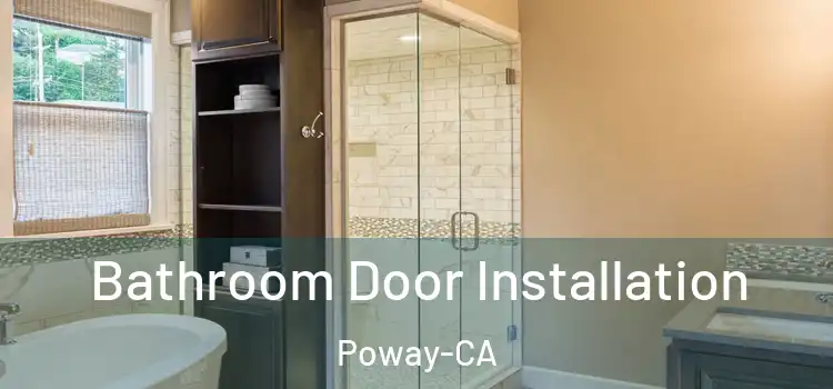  Bathroom Door Installation Poway-CA