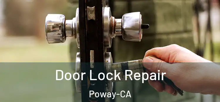  Door Lock Repair Poway-CA