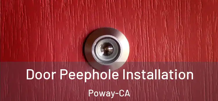  Door Peephole Installation Poway-CA