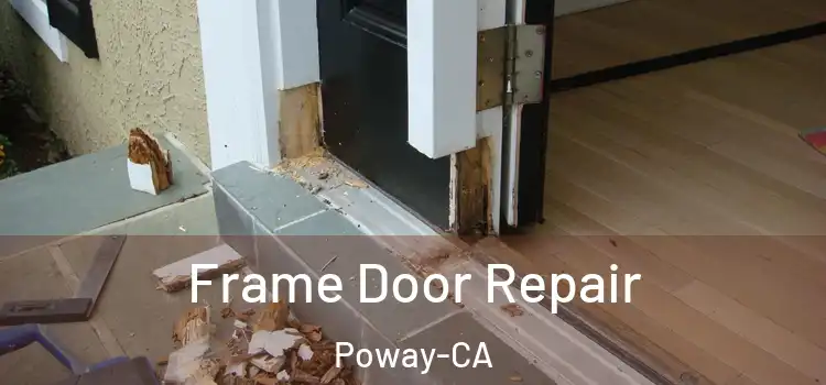  Frame Door Repair Poway-CA