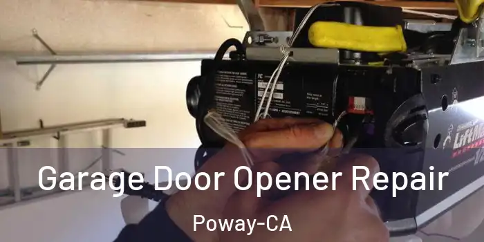  Garage Door Opener Repair Poway-CA