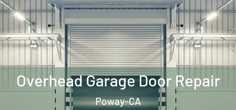  Overhead Garage Door Repair Poway-CA