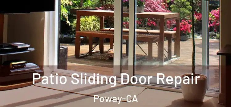  Patio Sliding Door Repair Poway-CA