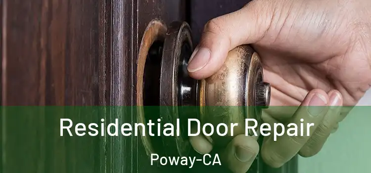  Residential Door Repair Poway-CA