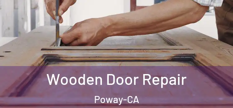  Wooden Door Repair Poway-CA